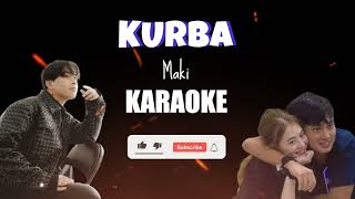 KURBA KARAOKE  MAKI [upl. by Lleznov587]