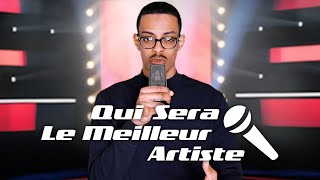 QUI SERA LE MEILLEUR ARTISTE [upl. by Pelage]