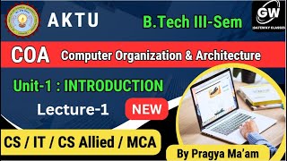 NEW I CS IT CS Allied I IIISEM I COA I UNIT1 Lec1 I Gateway Classes I AKTU [upl. by Htirehc]