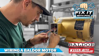 Baldor Motor Wiring Like a Pro  Fix It With Phil  KleenRite [upl. by Inan431]