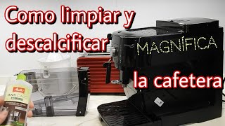 Como DESCALCIFICAR y LIMPIAR Delonghi MAGNIFICA S espresso superautomatica [upl. by Anirdua237]