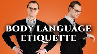 Gentlemens Body Language Etiquette Polite Ways to Sit Stand amp Walk [upl. by Nosyt387]