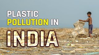 Plastic Pollution in India I A Documentary Film on Plastic Pollution [upl. by Yetnruoc]