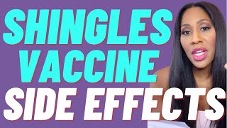 What Are Side Effects of the Shingles Vaccine A Doctor Explains [upl. by Hsak106]