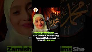 Zarnish Khan Claims She Left Showbiz After Seeing Prophet MuhammadyPBUH in A Dreamawareness nfl [upl. by Nnyrat211]