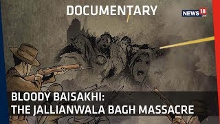 Documentary  100 Years Of Jallianwala Bagh । How The Massacre Unfolded [upl. by Paucker]