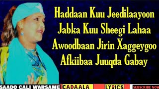 Saado Cali Warsame  Naftaydaa Kuu Jiraban  Hees Qaraami Xul ah With Lyrics [upl. by Anytsirhc648]