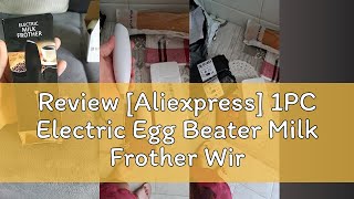 Review Aliexpress 1PC Electric Egg Beater Milk Frother Wireless Handheld Coffee Cappuccino Frothe [upl. by Kenwee859]