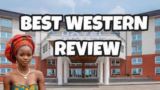 Best Western Plus Hotel Review  Soaho Douala Airport Cameroon [upl. by Dewie]