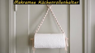 Makramee Küchenrollenhalter Küchenrollenhalter selber machen [upl. by Yssirc]