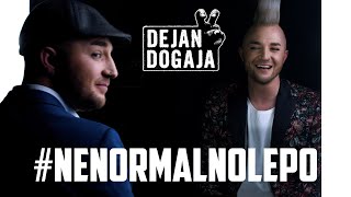 DEJAN DOGAJA  NENORMALNO LEPO Official Video [upl. by Abrahams]