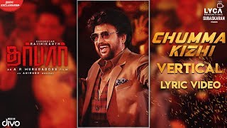 DARBAR Tamil  Chumma Kizhi Vertical Lyric Video  Rajinikanth  AR Murugadoss  Anirudh [upl. by Nnylassej230]