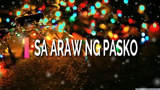 Sa Araw ng Pasko HD Videoke Karaoke Minus one with Lyrics [upl. by Aihsenrad284]