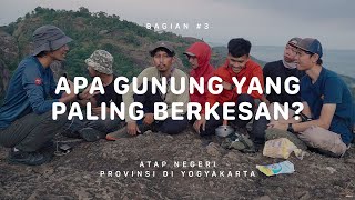 GUNUNG NGLANGGERAN  Atap Negeri DI Yogyakarta 3 [upl. by Naehs]