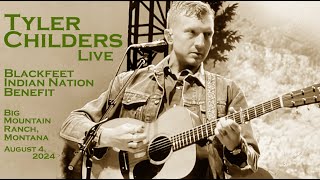 Tyler Childers  quotWhitehouse Roadquot Live  Big Mountain Ranch MT Blackfeet Nation Benefit  8424 [upl. by Cioban]