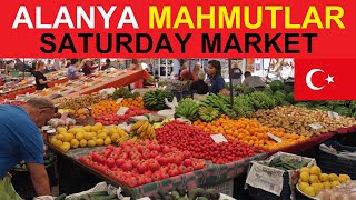 🇹🇷 ALANYA MAHMUTLAR  SATURDAY BAZAAR  CUMARTESI PAZARI  TURKIYE TURKEI TURQUIE  FARMERS MARKET [upl. by Farron]