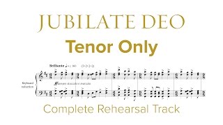 Complete TENOR ONLY Rehearsal Track for Jubilate Deo by Dan Forrest [upl. by Aerbma264]