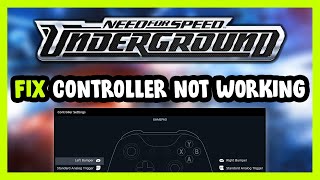 FIX Need for Speed Underground 1 ControllerGamepad Not Working on PC [upl. by Pierette]