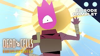 Dead Cells  Immortalis  Épisode 8 Complet VF  SUB EN [upl. by Neelrac]