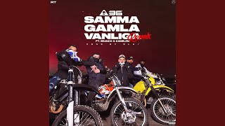 Samma gamla vanliga feat Branco amp Kamelen Remix [upl. by Mehetabel]