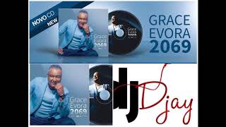 Grace Evora 2069 Album Mix By DJ Djay [upl. by Bald]