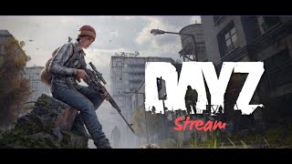 DayZ live stream [upl. by Burra]