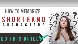 How to memorize Shorthand Characters [upl. by Dahij684]