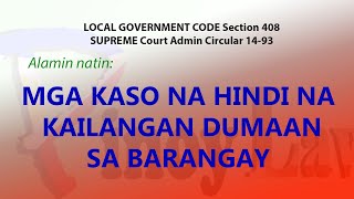 Mga kaso na hindi na kailangan dumaan sa Barangay [upl. by Neehsas]