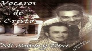 03 Los Voceros de Cristo  Los Trigales [upl. by Tloh]