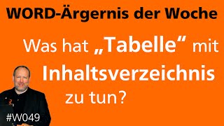 WordÄrgernis Was hat quotTabellequot mit Inhaltsverzeichnis zu tun • 2013 2010 2007 • Markus Hahner® [upl. by Reklaw]