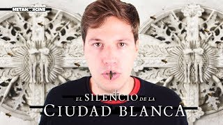 EL SILENCIO DE LA CIUDAD BLANCA  CRÍTICA  REVIEW [upl. by Bonacci359]