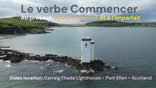 Le verbe Commencer au présent passé composé et à limparfait frenchconjugation scotland [upl. by Atilrac]