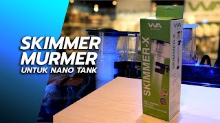 UNBOXING  VIVARIA SKIMMER X  SKIMMER MURMER BUAT NANO TANK [upl. by Iblehs361]