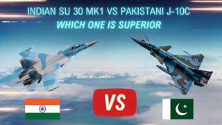 Comparison Between Indian Su 30 MK1 vs Pakistani J10CUltra Defence [upl. by Findley]