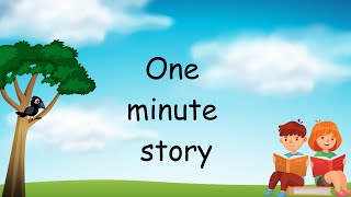 One minute story  short stories  short moral stories in english [upl. by Eelra]