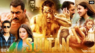 Sultan Full Movie  Salman Khan  Anushka Sharma  Randeep Hooda  Review amp Amazing Fact 1080p [upl. by Braswell]