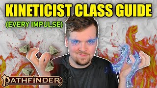 KINETICIST CLASS GUIDE  PATHFINDER 2E REMASTER [upl. by Guimar736]