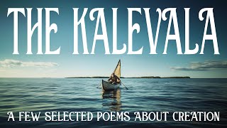 The Kalevala – A Few Selected Poems about Creation” trailer 4K [upl. by Thomasa]