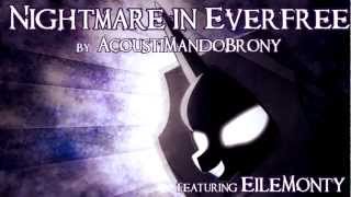 quotNightmare in Everfreequot  Original MLP Music by AcoustiMandoBrony [upl. by Anuahsar]