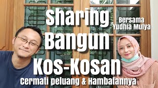 Sharing Pengalaman Bangun KosKosan InvestasiProperti tipsinvestasi eps010 [upl. by Ahsiram]