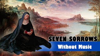 Seven Sorrows of Mary No Music Version [upl. by Lohcin]