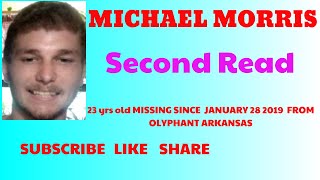 MISSING Michael Morris ENDANGERED Missing from Olyphant Arkansas 2nd Reading michaelmorris [upl. by Ruenhcs831]