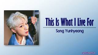 Song Yunhyeong iKON – This Is What I Live For 이 맛에 산다 RomEng Lyric [upl. by Wunder]