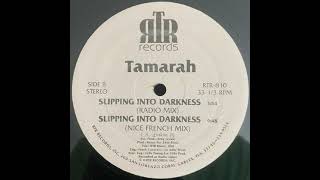 Tamarah  Slipping Into Darkness Nice French Mix [upl. by Kcirdet]