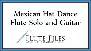 Mexican Hat Dance  Flute Solo and Guitar [upl. by Raamaj238]