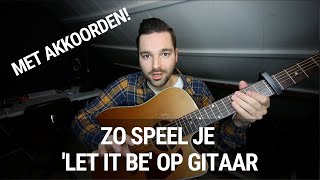 Makkelijk gitaarliedje voor beginners  Let It Be van The Beatles met akkoorden [upl. by Anihcak]