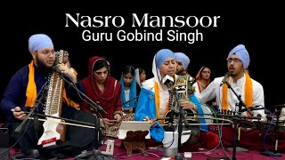 15min Powerful Nasro Mansoor Guru Gobind Singh  Raag Kirtan  Rajinder Kaur [upl. by Sasha]