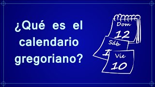 ¿Qué es el calendario gregoriano [upl. by Asiar382]