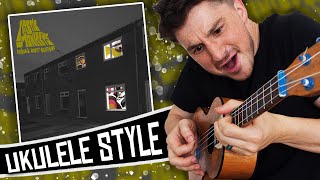 Arctic Monkeys  Favourite Worst Nightmare  Ukulele Cover Medley [upl. by Aninaig]