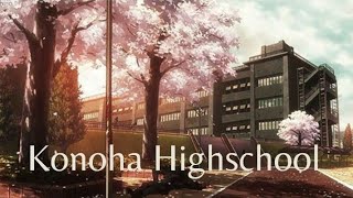 Konoha Highschool  Part 1 [upl. by Catlaina817]